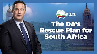 The DAs key priorities that will help Rescue South Africa [upl. by Currier130]