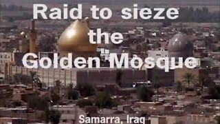 Historical US Special Forces Raid On Golden Mosque [upl. by Grenier991]