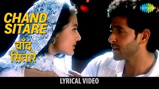 Chand Sitare with lyrics  चाँद सितारे गाने के बोल  Kaho Na Pyar Hai  Hrithik RoshanAmisha Patel [upl. by Harve237]