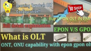 Epon Vs Gpon OLT Configuration of Syrotech OLT [upl. by Rickard292]