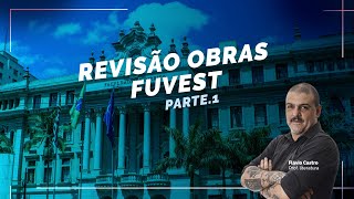 Revisão Obras Fuvest 2024 [upl. by Ayidah751]