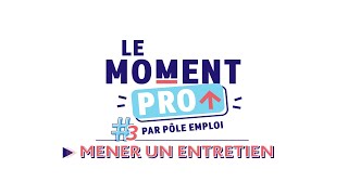 Le Moment PRO 3  Comment bien mener un entretien de recrutement [upl. by Wickner]