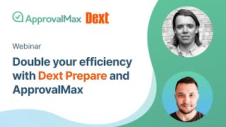 Double your efficiency with Dext Prepare and ApprovalMax [upl. by Thaddus943]