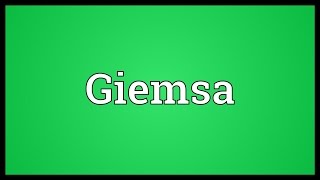 Giemsa Meaning [upl. by Cleary]