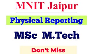 MNIT Jaipur MSc MTech Physical Reporting 2022  ccmn special round 2022 [upl. by Lanti411]