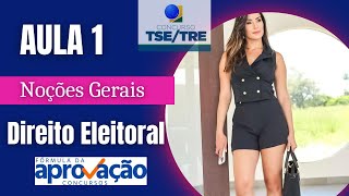 Aula 1 Direito Eleitoral Noções Gerais Concurso TSE Unificado [upl. by Rab]