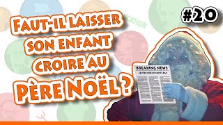 FAUTIL LAISSER SON ENFANT CROIRE AU PÈRE NOËL  60 secondes de PSY 20 [upl. by Legyn]