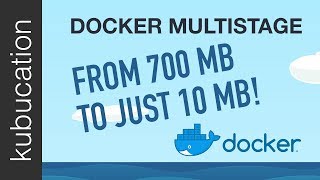 Drastically reduce the size of your DOCKER images with MULTISTAGE builds [upl. by Karim]