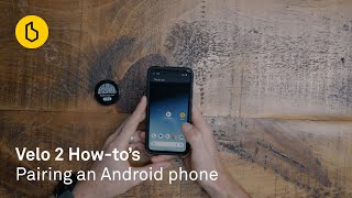 Velo 2 HowTo Paring with an Android [upl. by Eiro]