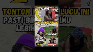 TAHAN TAWA KOMEDI PART 24 MAELLLE KOMEDI HIBURAN LUCUNGAKAK FYPHARIINI VIRAL FUNNY FYP [upl. by Izabel]