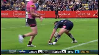 Scott Drinkwater provides some magic in an absolutely thrilling finish  Panthers vs Cowboys [upl. by Eiggam782]