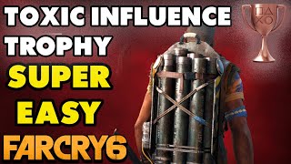 Far Cry 6  Toxic Influence TrophyAchievement Guide EASIEST METHOD [upl. by Jennette981]