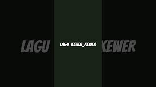 lagu kewerkewer [upl. by Ahsinav]