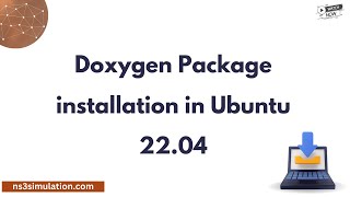 Doxygen Package installation in Ubuntu 22 04 [upl. by Willet154]