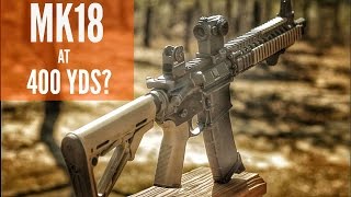 SHOOTING THE MK18 HOW ACCURATE IS IT [upl. by Aligna]