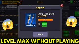 Level Max Backpacking Cue Without Playing  8 Ball Pool [upl. by Kobe]