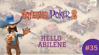 Hello Abilene  Governor of Poker 2  Complete Walkthrough 35 [upl. by Menides464]