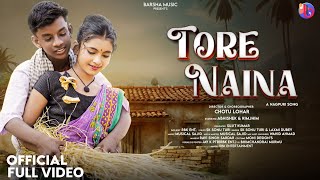 Tore Naina  New Nagpuri Song 2024  Nagpuri Video  Abhishek amp Rimjhim  Sk Sonu Turi amp Laxmi Dubey [upl. by Atikaj]