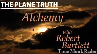 The Plane Truth  Alchemy with Robert Bartlett  PTS3059 [upl. by Megargee]