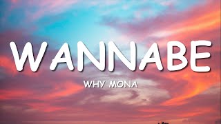 why mona  Wannabe Lyrics [upl. by Wardieu]