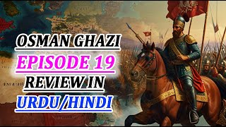 Ryasate Usmania Ibne Ertugrul Series Episode 19 In Urdu Hindi  Review amp Explained By Osmani Films [upl. by Fortune344]