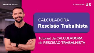 COMO CALCULAR minha RESCISÃO Trabalhista PASSO A PASSO para Usar a CALCULADORA ONLINE [upl. by Tavy]