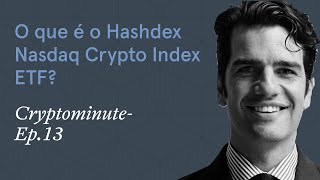 O que é o Hashdex Nasdaq Crypto Index ETF [upl. by Orgalim363]