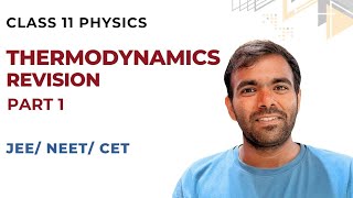 Thermodynamics Revision part 1 class 11 Physics  NEET JEE  CET [upl. by Kylynn]