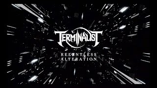 TERMINALIST  Relentless Alteration Official Video [upl. by Castora]