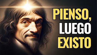 ¿Qué Significa Pienso Luego Existo El Punto de Partida de la Filosofía de Descartes [upl. by Sivart]