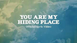 You Are My Hiding Place Official Lyric Video  JPCC Worship [upl. by Drucilla818]