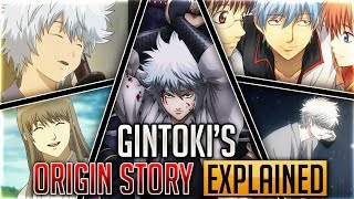 Gintama Explained The Entire Backstory of Sakata Gintoki [upl. by Ming]