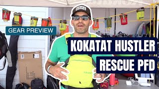 Kokatat HustleR Rescue PFD  Rescue Life Jacket  Gear Preview [upl. by Bugbee]