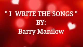 I WRITE THIS SONGS with Lyrics ByBarry Manilow [upl. by Rehpinnej955]