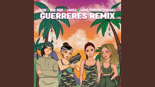 Guerreres Remix [upl. by Urbas]