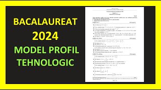 MODEL BACALAUREAT MATEMATICA 2024 PROFIL TEHNOLOGIC VARIANTA REZOLVATA PREGATIRE MATERIE TESTE M2 [upl. by Foscalina]