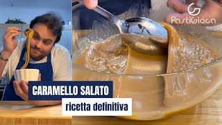 CARAMELLO SALATO la ricetta definitiva [upl. by Aggappora550]