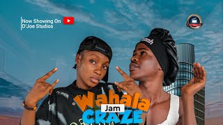 WAHALA JAM CRAZE [upl. by Aniara]