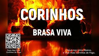 CORINHOS BRASA VIVA MANTO LOUVORES PENTECOSTAIS TOP FOGO PURO FOGO NO PÃ‰ TOCHA CANELA DE FOGO [upl. by Lareena7]