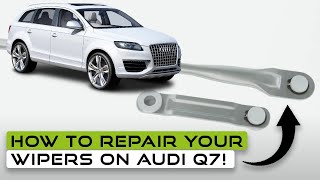 Faulty Wipers On Your Audi Q7 Repair Them Dont Replace Use This X8R Wiper Bush Repair Kit [upl. by Danczyk]