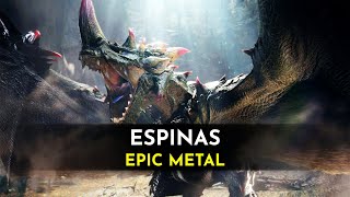 Espinas Battle Epic Metal Cover  Monster Hunter Rise Sunbreak Monster Hunter Frontier amp Online [upl. by Spiegel]