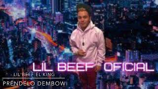 Lil BEEF EL KING 🎤PRÉNDELO DEMBOW visualizer￼ [upl. by Iznil]