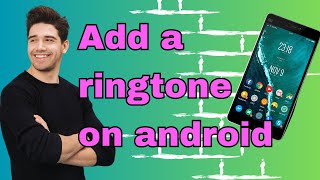 How to add a ringtone on Android add a song [upl. by Atirrehs]