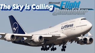 Microsoft Flight Simulator 👨🏽‍✈️ Lufthansa Boeing 7478 ✈️ The Sky Is Calling [upl. by Eisnyl]