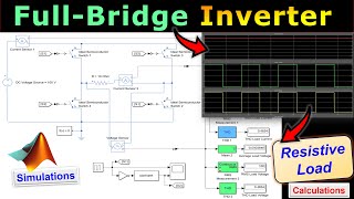 SinglePhase FullBridge Inverter with Resistive Load ⚡ Power Electronics 💡 Calculations amp Simulink [upl. by Raybin]