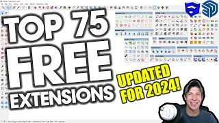 The Top 75 FREE Extensions for SketchUp Updated for 2024 [upl. by Duarte]