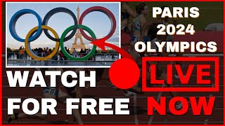 🔴LIVE PARIS OLYMPICS 2024 – HOW TO WATCH FOR FREE Worldwide [upl. by Nate]