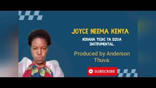 NIHAHA TSINI YA DZUA BY JOYCE NEEMA KENYA INSTRUMENTAL [upl. by Naitsirhc]