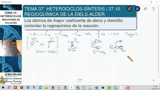 TEMA 37 HETEROCICLOSSÍNTESIS  3710 REGIOQUÍMICA DE LA DIELSALDER [upl. by Mun419]