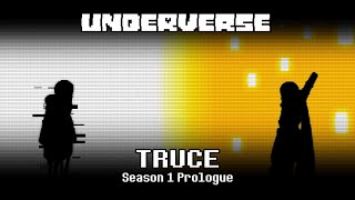 TRUCE  Underverse SE1 Prologue [upl. by Nahshunn849]